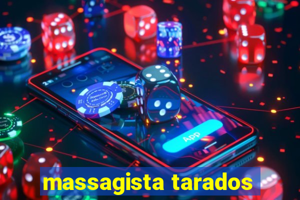 massagista tarados